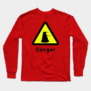 DALEK WARNING Long Sleeve T-Shirt